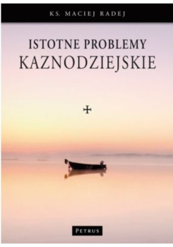 Istotne problemy kaznodziejskie