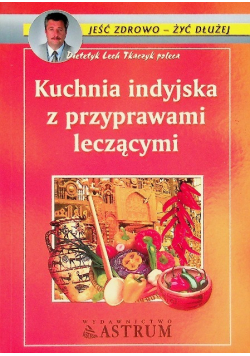 Kuchnia indyjska z przyprawami leczącymi