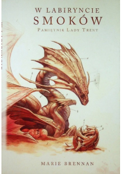 W Labiryncie Smoków Pamiętnik Lady Trent