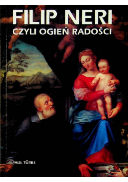 Filip Neri czyli ogień radości