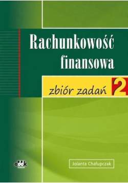 Rachunkowość finansowa Zbiór zadań Część 2