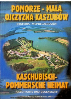 Pomorze mała ojczyzna kaszubów