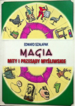 Magia mity i przesądy myśliwskie