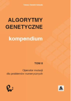 Algorytmy genetyczne Kompendium Tom 2 Operator mutacji dla problemów numerycznych