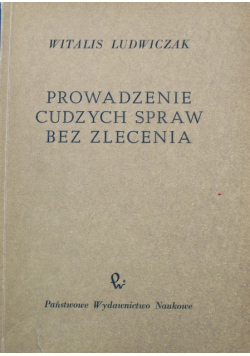 Prowadzenie cudzych spraw bez zlecenia