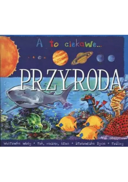 Przyroda A to ciekawe