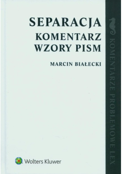 Separacja Komentarz Wzory pism