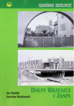 Gdańskie dzielnice Dolny Wrzeszcz i Zaspa