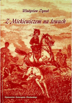 Z Mickiewiczem na łowach