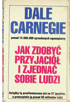 Jak zdobyć przyjaciół i zjednać sobie ludzi