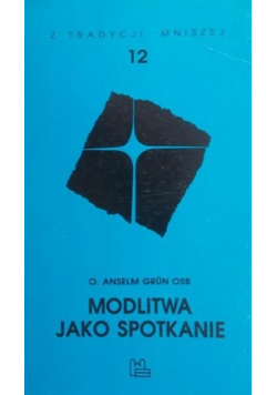 Modlitwa jako spotkanie