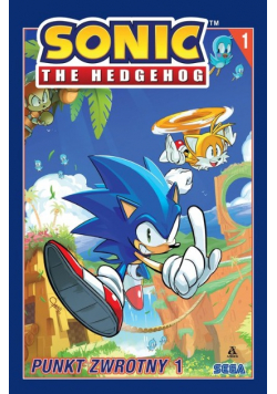 Punkt zwrotny Tom 1. Sonic the Hedgehog. Tom 1