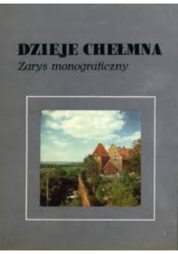 Dzieje Chełmna