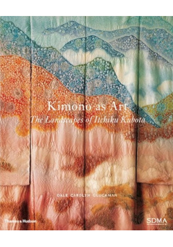 Kimono As Art: The Landscapes Of Itchiku Kubota
