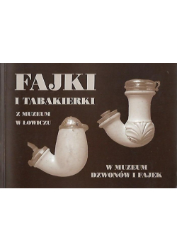 Fajki i tabakierki z muzeum w Łowiczu