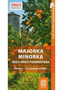 Majorka Minorka Ibiza oraz Formentera