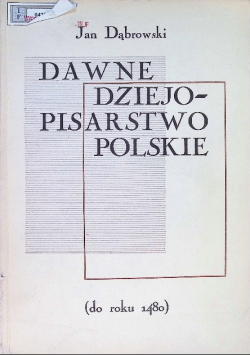 Dawne dziejopisarstwo Polski