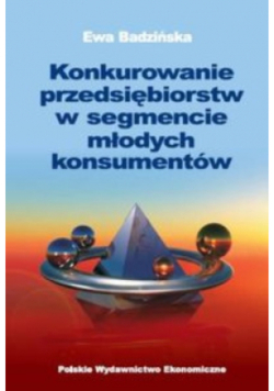 Konkurowanie przedsiębiorstw w segmencie młodych konsumentów