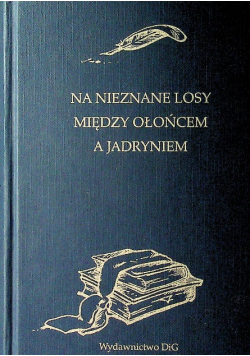 Na nieznane losy Między Ołońcem a Jadryniem