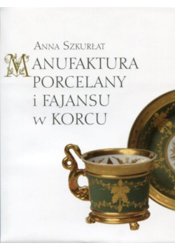 Manufaktura porcelany i fajansu w Korcu