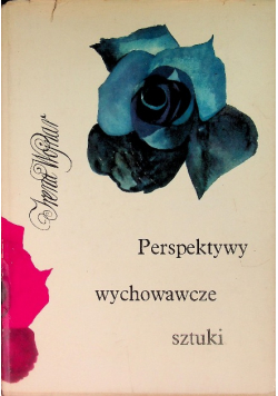 Perspektywy wychowawcze sztuki