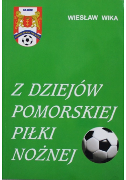 Z dziejów pomorskiej piłki nożnej