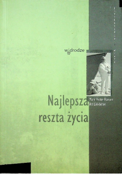 Najlepsza reszta życia