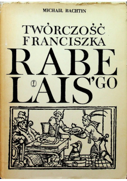 Twórczość Franciszka Rabelaisgo