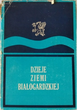 Dzieje ziemi białogardzkiej