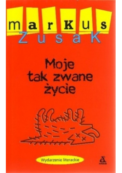 Moje tak zwane życie