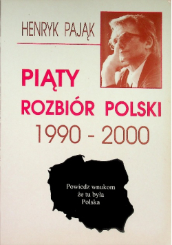 Piąty rozbiór Polski 1990  - 2000
