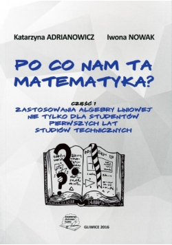 Po co nam ta matematyka?