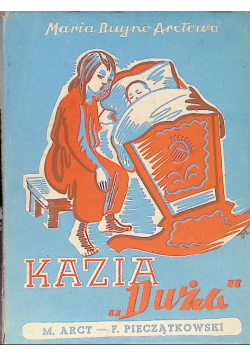 Kazia duża Powieść dla młodzieży 1947 r.
