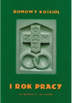 Domowy Kościół I rok pracy