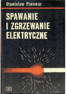 Spawanie i zgrzewanie elektryczne