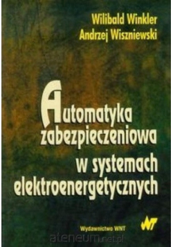 Automatyka zabezpieczeniowa w systemach elektroenergetycznych