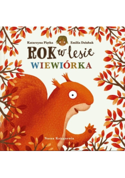 Rok w lesie Wiewiórka
