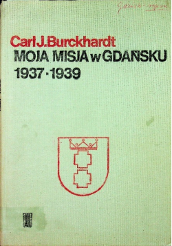 Moja misja w Gdańsku 1937- 1939