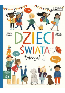 Akademia mądrego dziecka Dzieci świata takie jak Ty