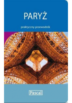 Praktyczny przewodnik - Paryż