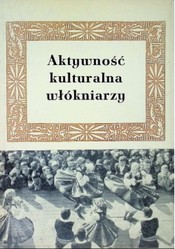 Aktywność kulturalna włókniarzy