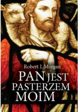Pan jest Pasterzem moim
