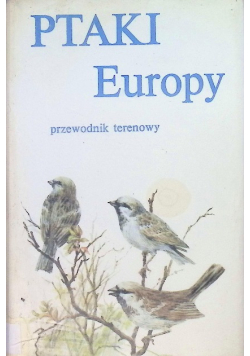 Ptaki Europy  Przewodnik terenowy