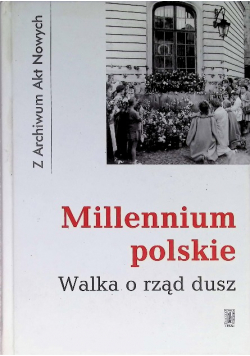 Millenium polskie walka o rząd dusz