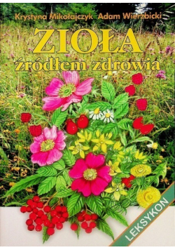 Zioła źródłem zdrowia