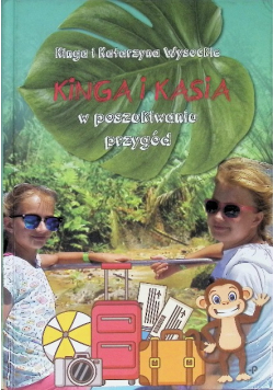 Kinga i Kasia w poszukiwaniu przygód