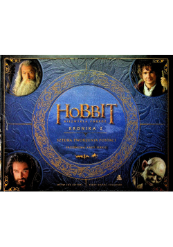 Hobbit Niezwykła podróż Kronika 2 Sztuka tworzenia postaci