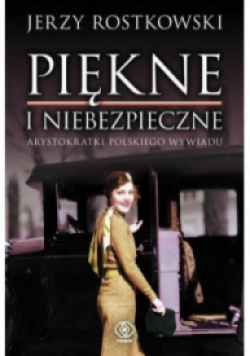 Piękne i niebezpieczne