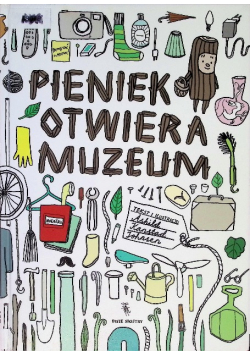 Pieniek otwiera muzeum