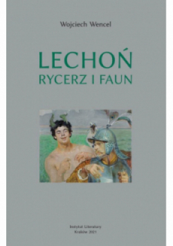 Lechoń Rycerz i faun Biografia poety